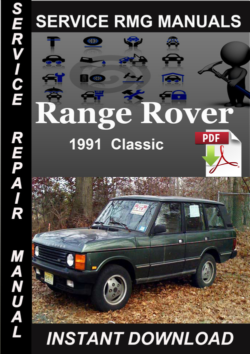 Product picture 1991 Range Rover Classic Service Repair Manual Download