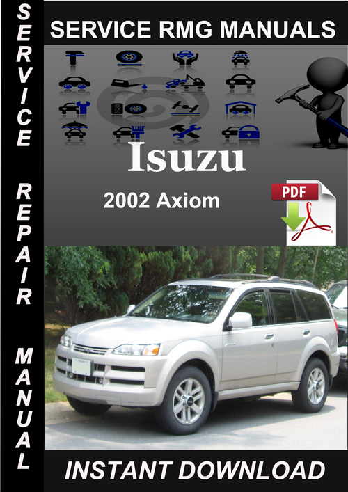 Product picture 2002 Isuzu Axiom Service Repair Manual Download