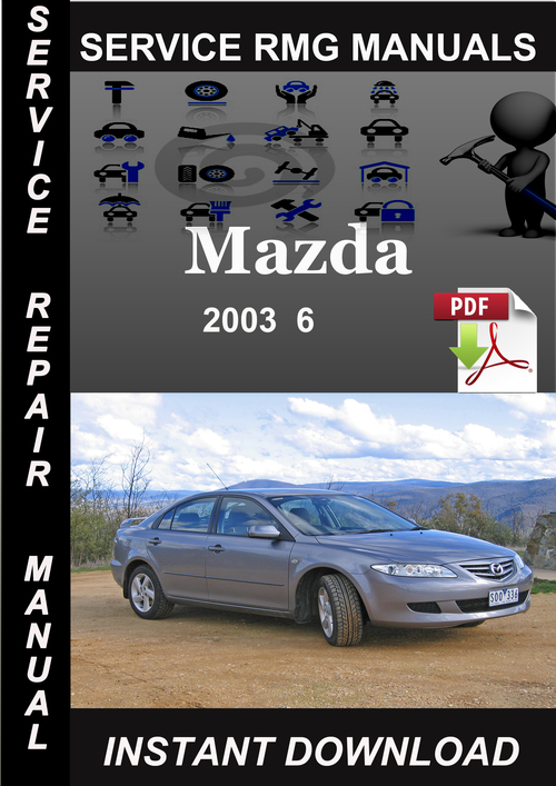 Product picture 2003 Mazda 6 Service Repair Manual Download