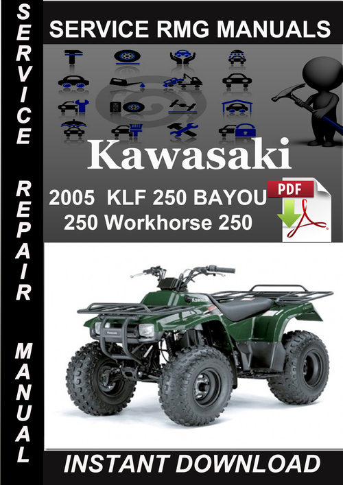 Product picture 2005 Kawasaki KLF 250 BAYOU 250 Workhorse 250 Service Repair