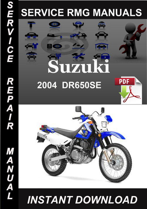 Product picture 2004 Suzuki DR650SE Service Repair Manual Download