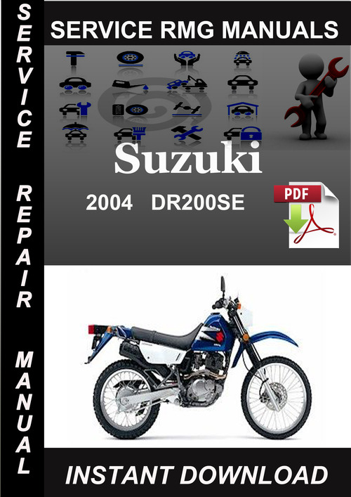 Product picture 2004 Suzuki DR200SE Service Repair Manual Download
