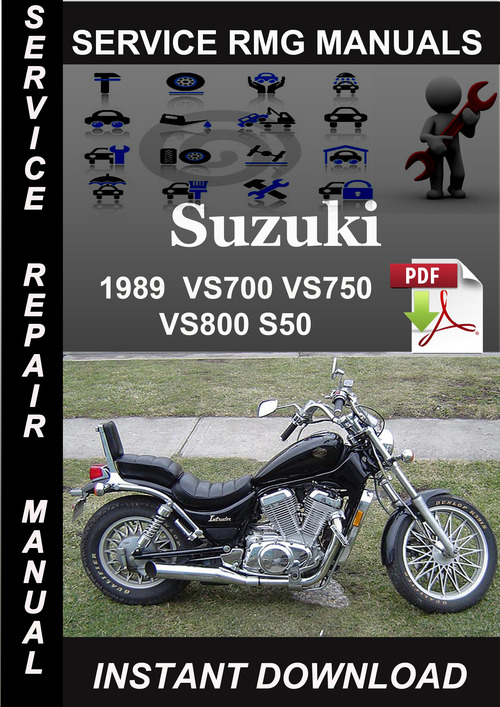 Product picture 1989 Suzuki VS700 VS750 VS800 S50 Service Repair Manual Down
